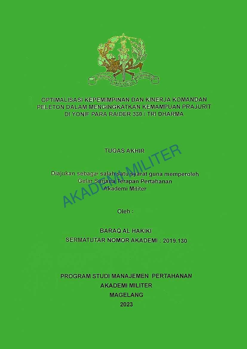 OPTIMALISASI KEPEMIMPINAN DAN KINERJA KOMANDAN PELETON DALAM MENGINGATKAN KEMAMPUAN PRAJURIT DI YONIF PARA RAIDER 330/TRI DHARMA